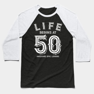 Life Begins at 50 Baseball T-Shirt